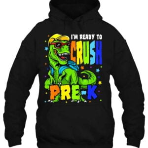 Im Ready To Crush Pre K Dinosaur Unisex T Shirt