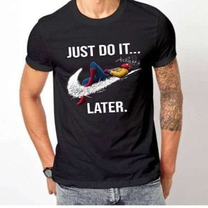 Just Do It Later Spider man T Shirt 600x692 1