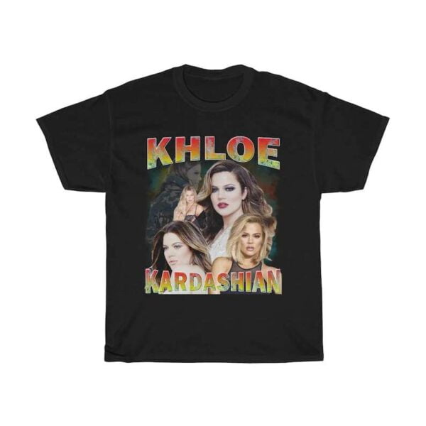 Khloe Kardashian Unisex T Shirt
