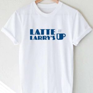 Latte Larrys Coffee Unisex Shirt