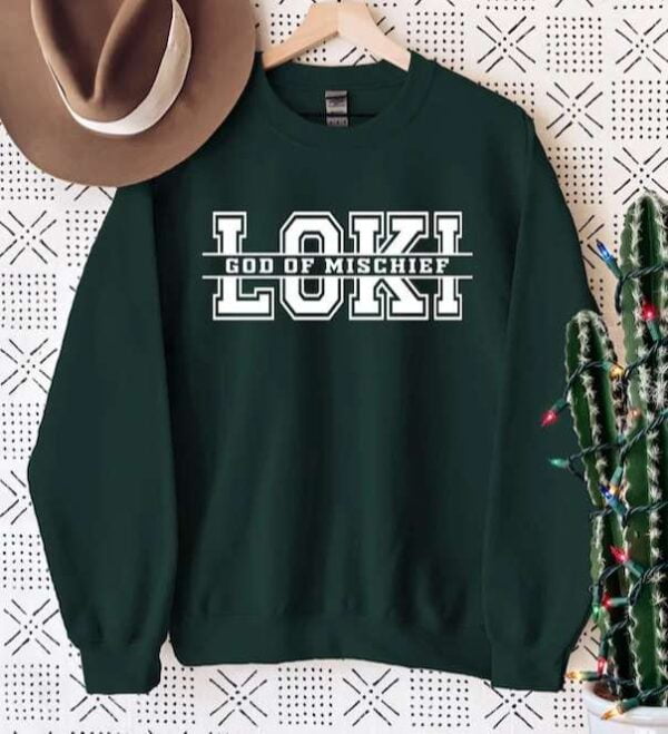 Loki Sweatshirt God of Mischief T Shirt