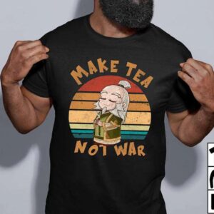 Make Tea Not War Unisex T Shirt