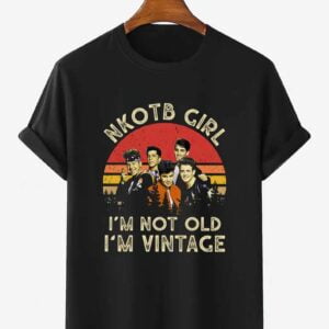 NKOTB Girl Im Not Old Im Vintage Unisex T Shirt