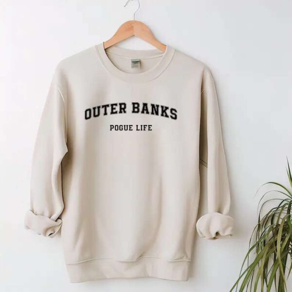 Outer Banks Sweatshirt Pogue Life T Shirt