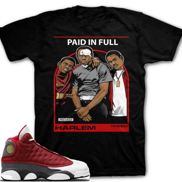 Paid In Full Frenemies Unsiex Shirt