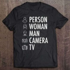 Person Woman Man Camera Tv Cognitive Test Words Unisex Shirt