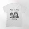 Phil Don Everly Brothers Band Unsiex Shirt