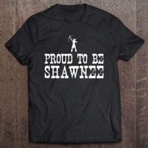 Proud To Be Shawnee Unisex Shirt