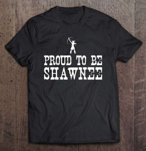 Proud To Be Shawnee Unisex Shirt