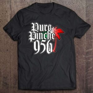 Puro Pinche 956 Texas Palm Tree Unisex Shirt