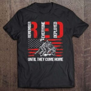 Red Friday Remember Everyone Deployed Unisex Shirt