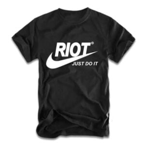 Riot Just Do It Unisex Graphic T Shirt