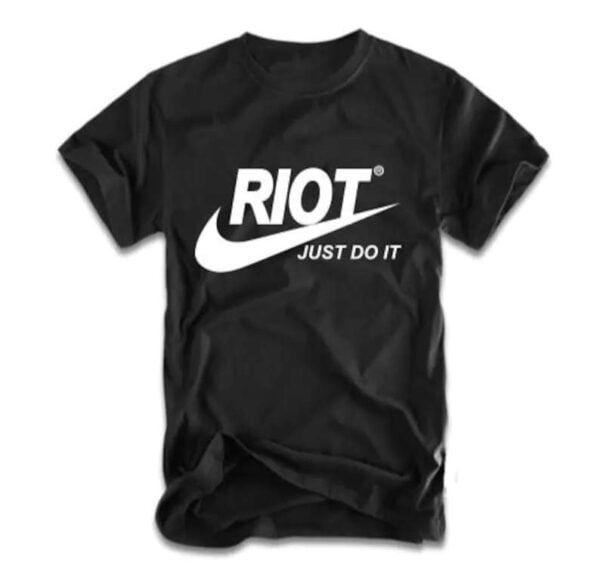 Riot Just Do It Unisex Graphic T Shirt