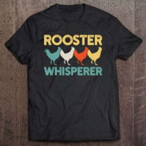Roosters Whisperer Unisex Shirt