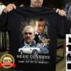 Sean Connery 1930 2020 Thank You For The Memory T Shirt