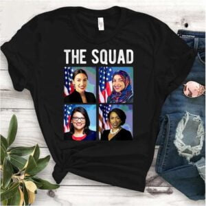 Squad AOC Rashida Tlaib Ilhan Omar Ayanna Pressley Unisex T Shirt