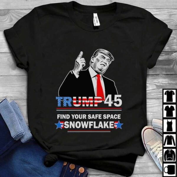 Trump 45 Find Your Safe Space Snowflake Unisex T Shirt