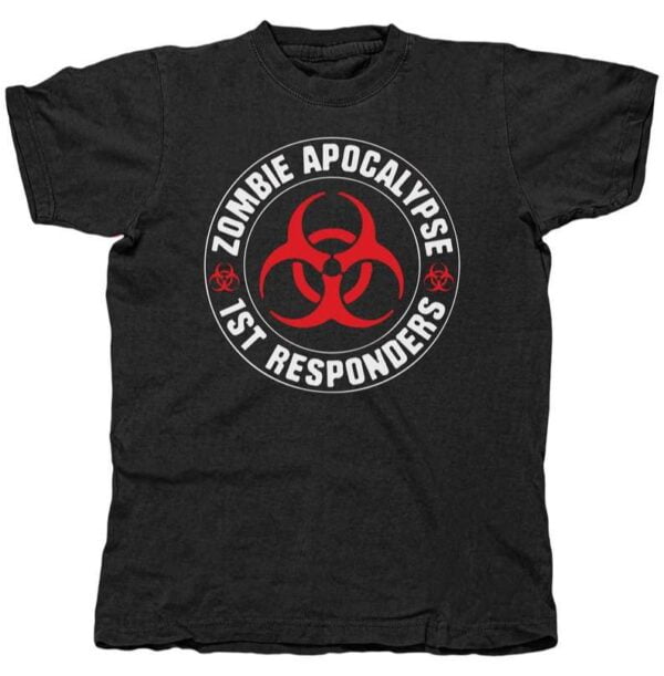 Zombie Apocalypse 1st Responders T Shirt