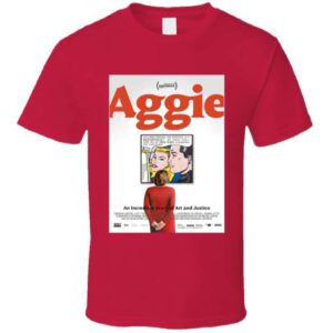 Aggie Movie Unisex T Shirt