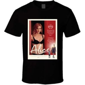 Alice Movie Unisex T Shirt