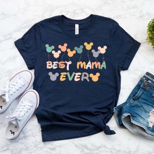 Best Mama Ever Unisex T Shirt