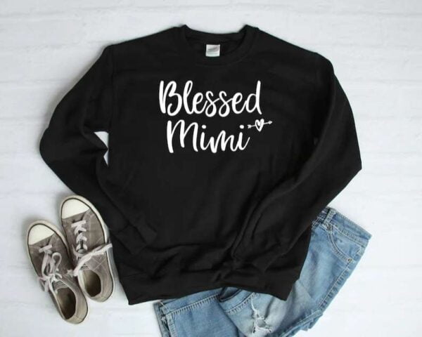 Blessed Mimi Sweatshirt Unisex T Shirt