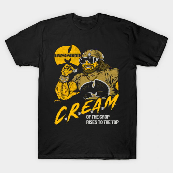 Cream Of The Crop Macho Man T Shirt