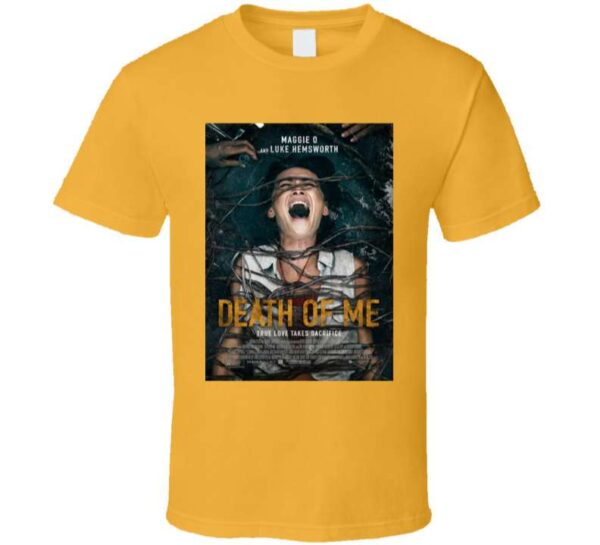 Death Of Me Movie Unisex T Shirt