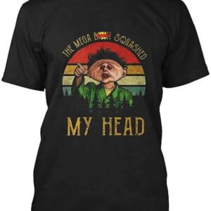 Drop Dead Fred The Mega Bitch Squashed Unisex T Shirt