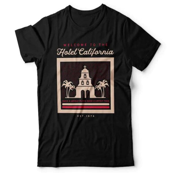 Eagles Hotel California Unisex T Shirt