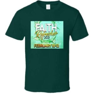 Faith Refresher 2021 Spiritual Church Revival Event Unisex T Shirt
