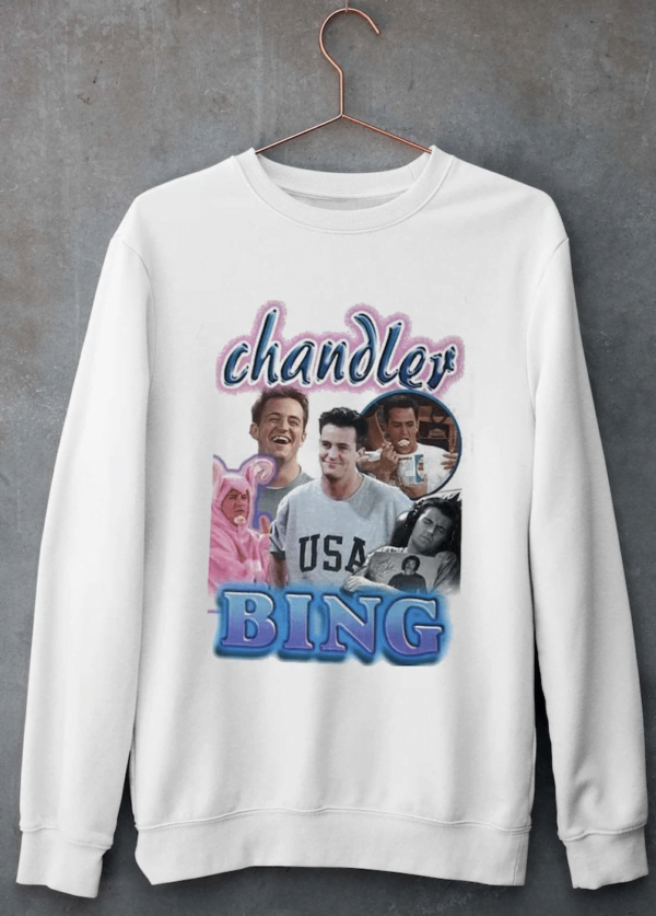 Friends Chandler Bing T Shirt Sweatshirt