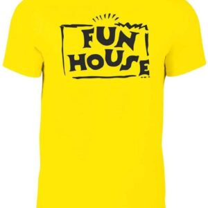 Fun House Unisex T Shirt