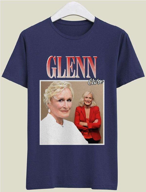 Glenn Close Classic Unisex T Shirt