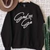 God Said Go Sweatshirt Unisex T Shirt