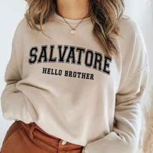 Hello Brother Salvatore Damon And Stefan Sweatshirt Unisex T Shirt