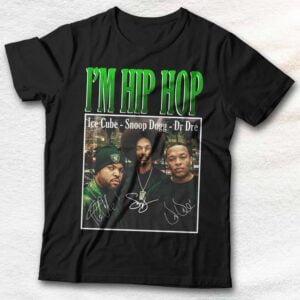 Ice Cube Dr Dre Snoop Dogg Im Hip Hop Unisex T Shirt