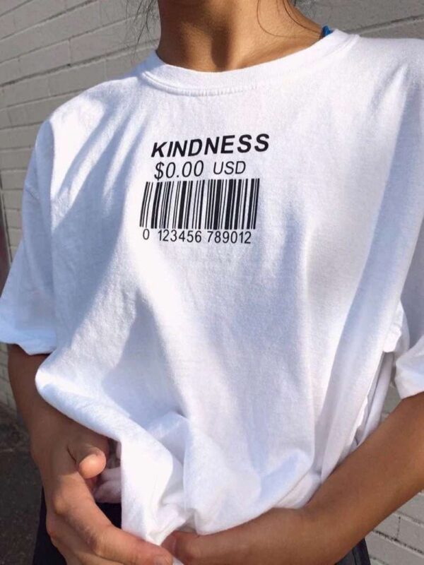 Kindness Cost 0.00usd Unisex T Shirt