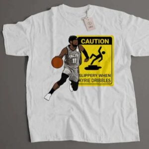 Kyrie Irving Slippery When Kyrie Dribbles Unisex T Shirt