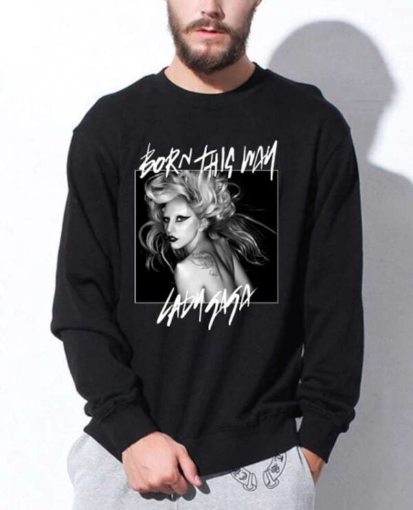 Lady Gaga Sweatshirt