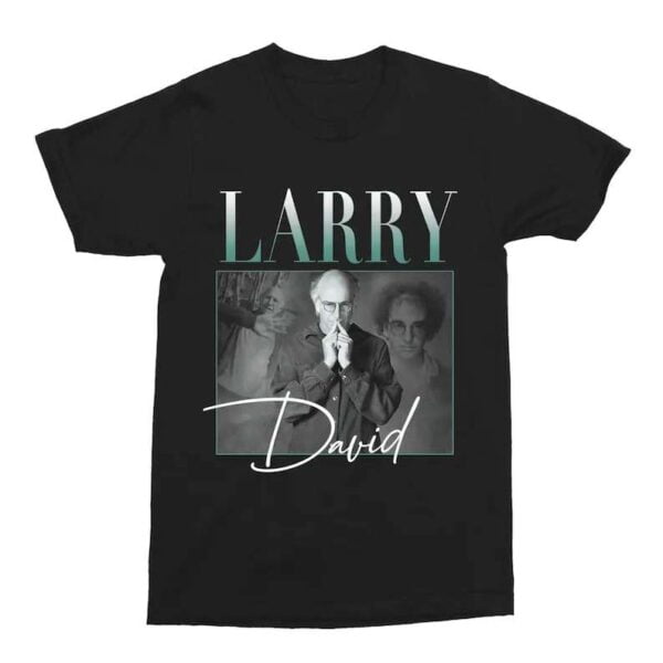 Larry David Curb Your Enthusiasm Unisex T Shirt