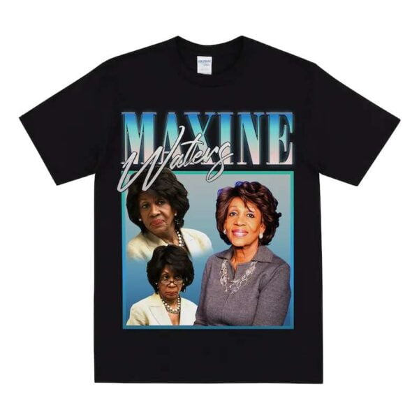 Maxine Waters Unisex T Shirt