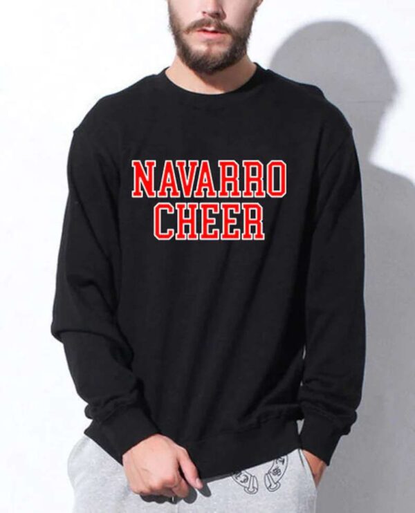 Navarro Cheer Sweatshirt Unisex T Shirt