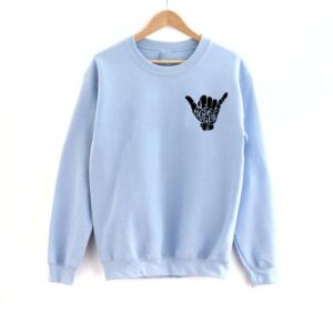 Outer Banks Pogue Life Shaka Hand Sweatshirt Unisex T Shirt