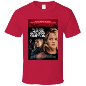 The Murder Of Nicole Brown Simpson Movie Unisex T Shirt