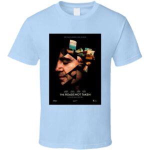 The Roads Not Taken Movie Unisex T Shirt