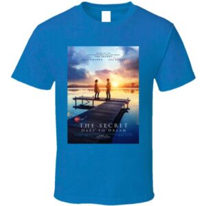 The Secret Dare To Dream Movie Unisex T Shirt