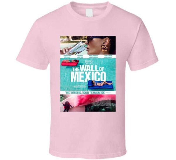 The Wall Of Mexico Movie Unisex T Shirt