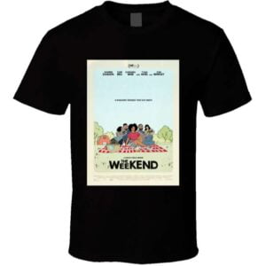 The Weekend Movie Unisex T Shirt