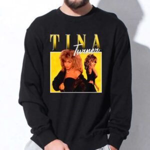 Tina Turner Sweatshirt Unisex T Shirt